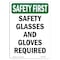 Signmission OSHA Sign, Glasses And Gloves Required, 14in X 10in Rigid Plastic, 10" W, 14" H, Portrait OS-SF-P-1014-V-11287 - alternate 1